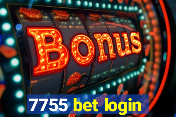 7755 bet login